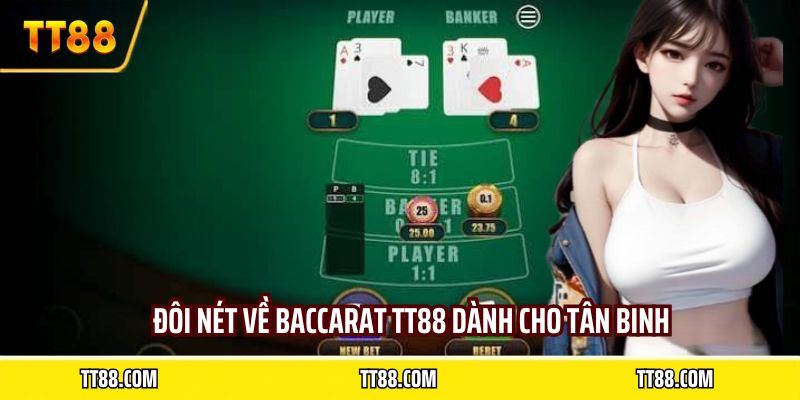Đôi nét về baccarat TT88 dành cho tân binh