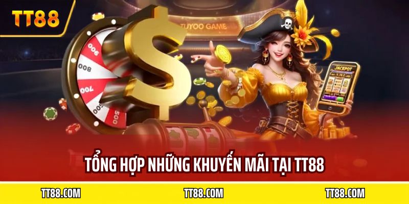 Tổng hợp những khuyến mãi tại TT88